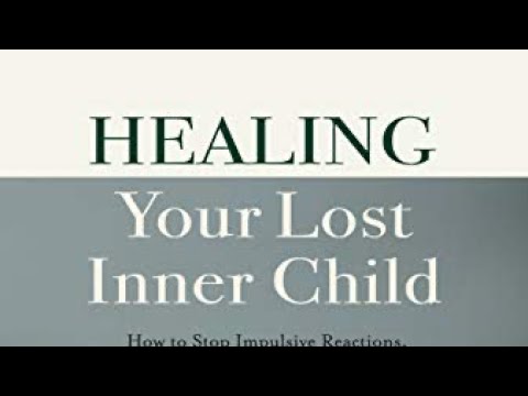 Healing Your Lost Inner Child - YouTube
