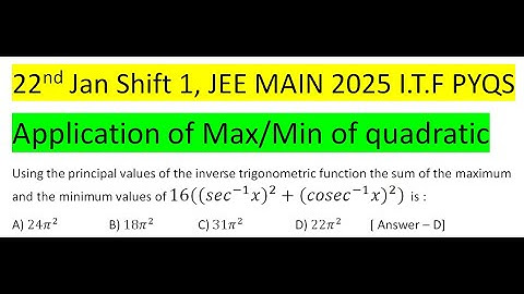 Using the principal values of the inverse trigonometric function the sum of the maximum and the mini