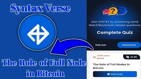 Syntax Verse General today quiz answer| The Role of Full Node in Bitcoin Quiz Answer