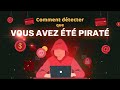 Comment savoir si vous avez t pirat  5 types de piratage les plus courants