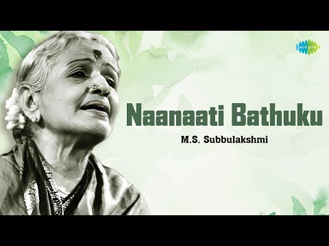 Naanaati Bathuku M S Subbulakshmi Annamacharya Divine Melody Carnatic Classical Music