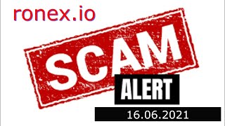 Scam Alert - ronex.io - 16.06.2021