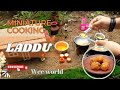 Laddu | Miniature cooking | Wee world