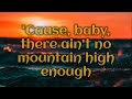 Marvin gaye  aint no mountain high enough lyrics