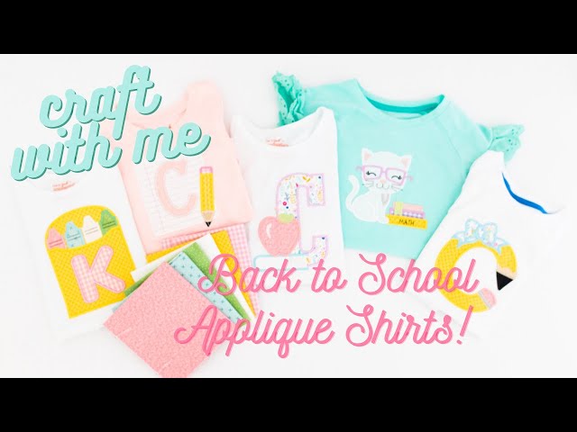 CRAFT WITH ME! BACK TO SCHOOL APPLIQUE SHIRTS : APPLIQUE