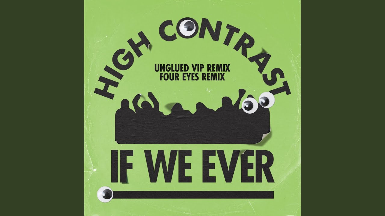 If We Ever (Unglued VIP Remix)