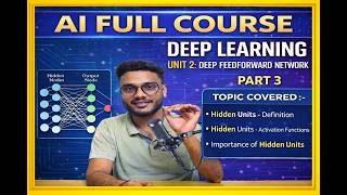 Deep Learning Part 3 🔥 Hidden Units & Activation Functions | AI Full Course