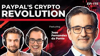 400M PayPal Users to Crypto with Jose Fernandez da Ponte