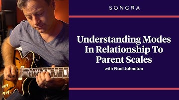 Understanding Modes In Relationship To Parent Scales