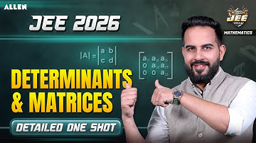 Determinants and Matrices in One Shot | JEE 2026 Maths | Sachin Mor Sir