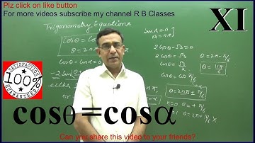 Trigonometry Equations cox= cosy Class 11 Maths NCERT SYLLABUS CBSE 2019 Q12
