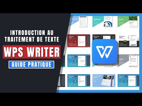 WPS Writer : Introduction au Traitement de Texte (Guide Pratique, +4H) | Longs Formats