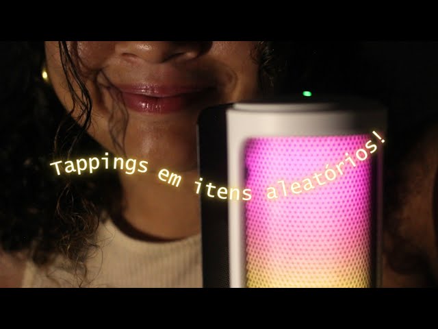 ASMR | Tappings em itens aleatórios | Tapping, scratching, gloss