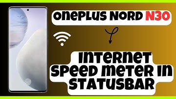OnePlus Nord N30 Internet speed meter in statusbar | How to enable internet speed meter in statusbar