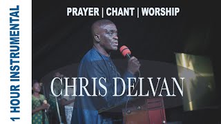 1 HOUR PRAYER INSTRUMENTAL WITH  CHRIS DELVAN