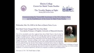 How Mark Twain Changed His Very Own Mind - Tom Quirk
