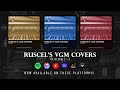 Ruscels vgm covers vol 1  3  official album stream