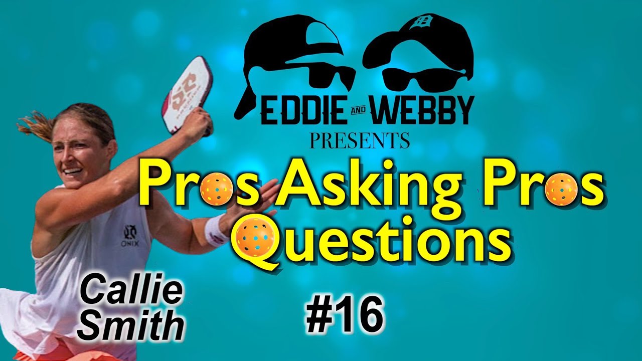 Pros Asking Pros Questions - Episode 16 - Callie Smith