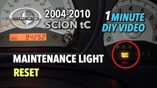 Scion Tc Maintenance Light Reset 2004