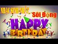 Nhạc Sinh Nhật Sôi Động Mới Nhất | Lk Sinh Nhật Remix Hay Nhất | Happy Birthday | Organ Channel