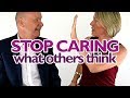 STOP CARING What Others Think of You! - WATCH THIS | Wu Wei Wisdom