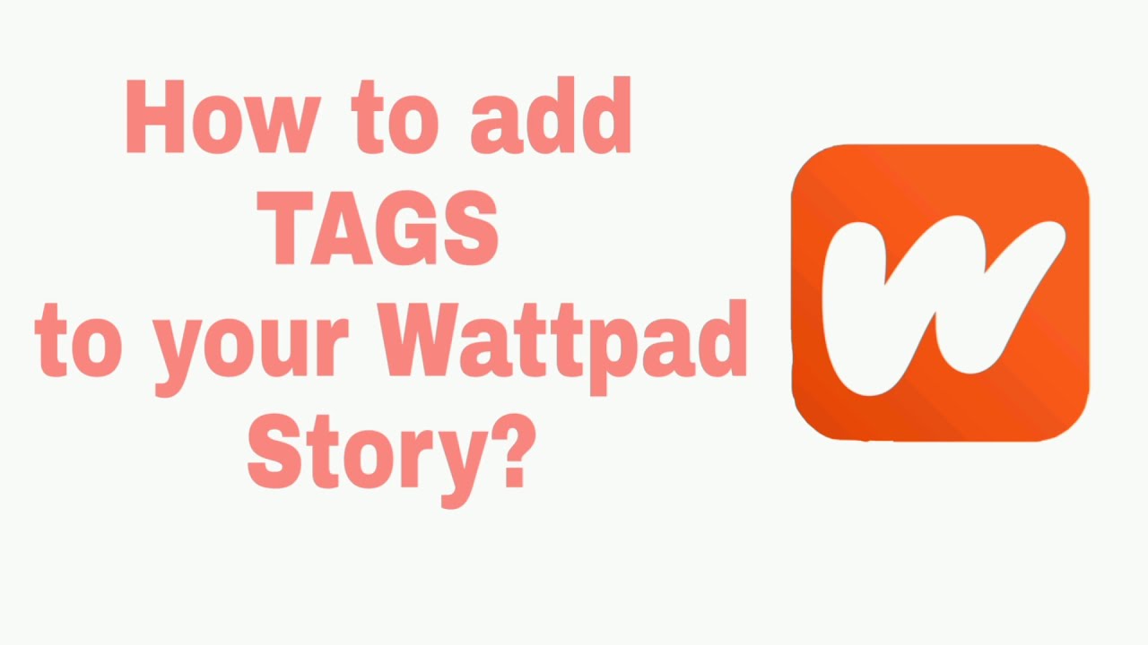 How to add Tags to your Wattpad Story? | Wattpad Tips | - YouTube