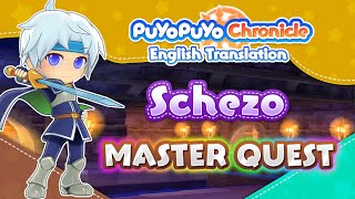 Puyo Chronicle ENG Translation - Schezo Master Quest