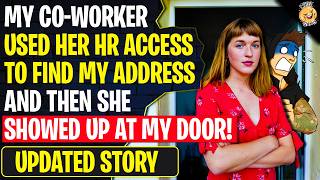 My Co-Worker Used Her HR ACCESS To Find My Address And Showed Up At MY DOOR! | r/BestOf