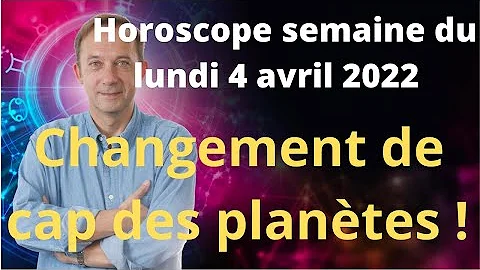 Horoscope Semaine Du Lundi 4 Avril 2022 Horoscope Semaine Du Lundi 4 Avril 2022