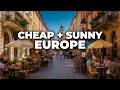 Top 12 Affordable Warm Cities in Europe (You Won’t Believe #1!)