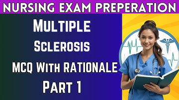Pass Your NCLEX Exam with Multiple Sclerosis MCQs and Answers in 2025 part 1