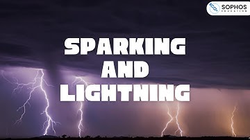 Sparking and Lightning