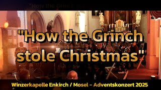 How the Grinch stole Christmas -  Adventskonzert 2025 der Winzerkapelle Enkirch