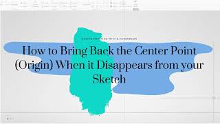 Bring Back the Center Point When it Disappears from your Sketch | Design Drafting with S.Henderson