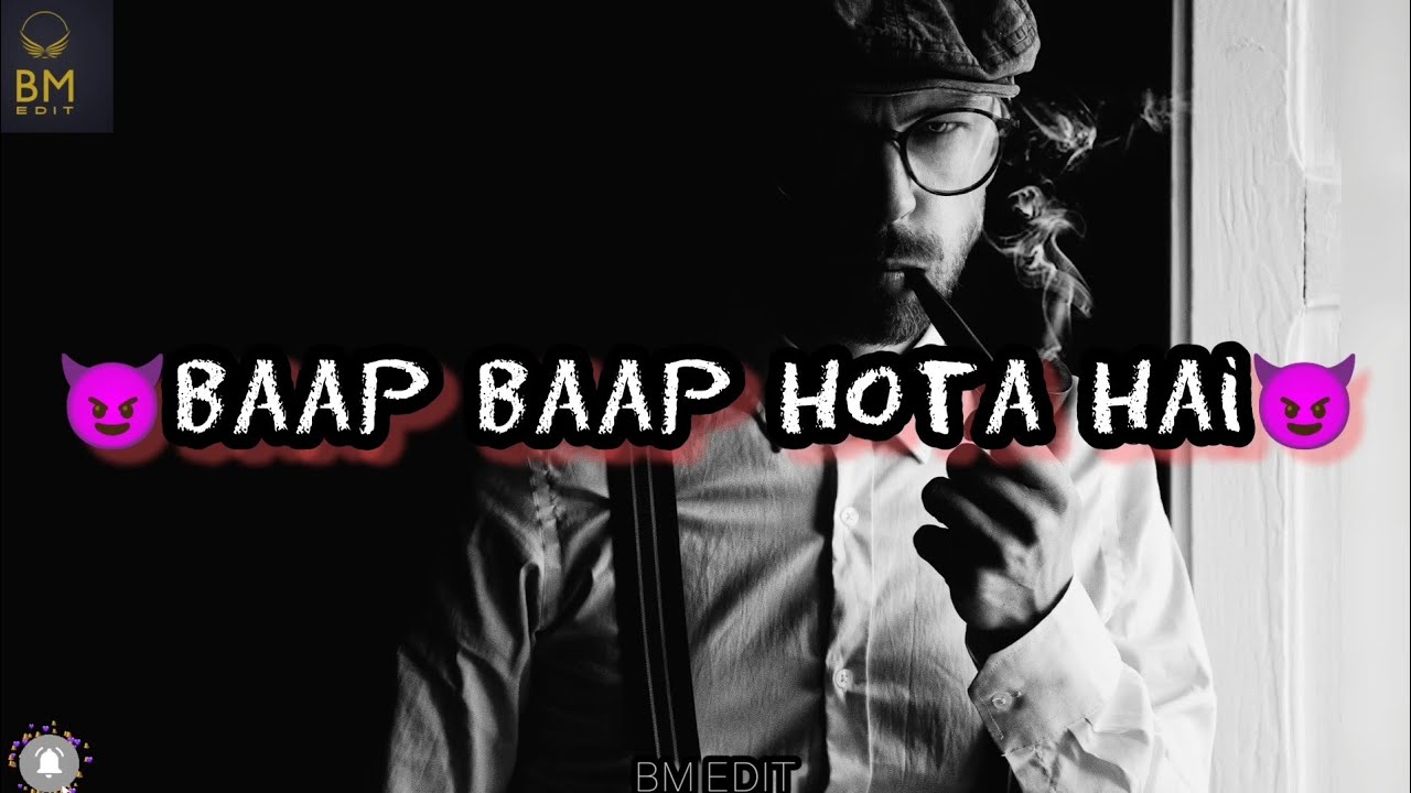 🔥Baap Baap hota Hai😈Manle😎Bad boys Attitude shayari statusAttitude Status🔥BM EDIT YouTube