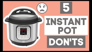 5 More Things Not to Do With Your Instant Pot -- Instant Pot Tips