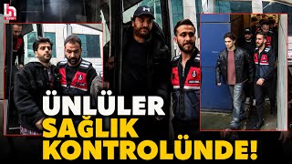 Uyuşturucu Soruşturmasında Gözaltına Alınan Ünlü Isimler Sağlık Kontrolünde Böyle Görüntülendi