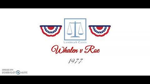 Whalen v Roe (1977)