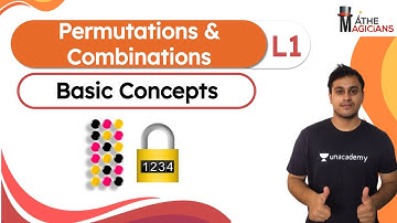 Permutations and Combinations L1 | Basic Concepts | Mathemagicians | Abhinav Jha