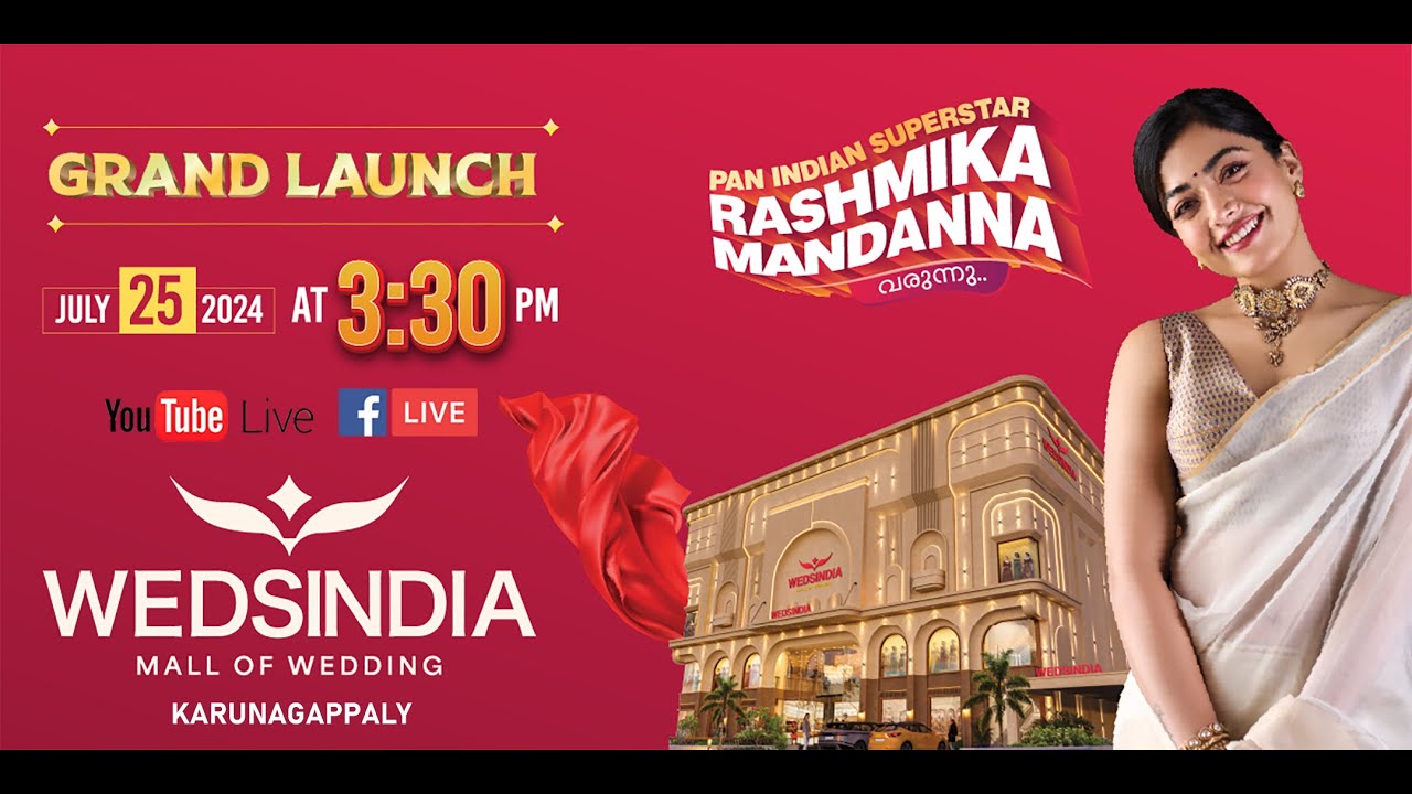 WEDSINDIA MALL OF WEDDING KARUNAGAPPALY |  RASHMIKA MANDANNA | 25/07/2024, 3:30 PM || GRAND LAUNCH