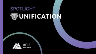 API3 Alliance Spotlight - Unification