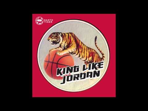 Earth Tiger - King Like Jordan (Official Music Video)