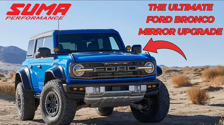 The ULTIMATE Ford Bronco Mirror Upgrade (SUMA Performance Mirrors!)