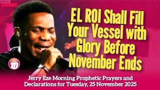 NSPPD 25 NOVEMBER 2025 - PASTOR JERRY EZE LIVE TODAY PROPHETIC DECLARATIONS AND PRAYERS