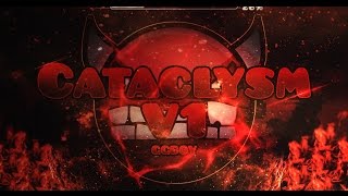 OLD CATACLYSM - LarkinClysm (verified) - Geometry Dash