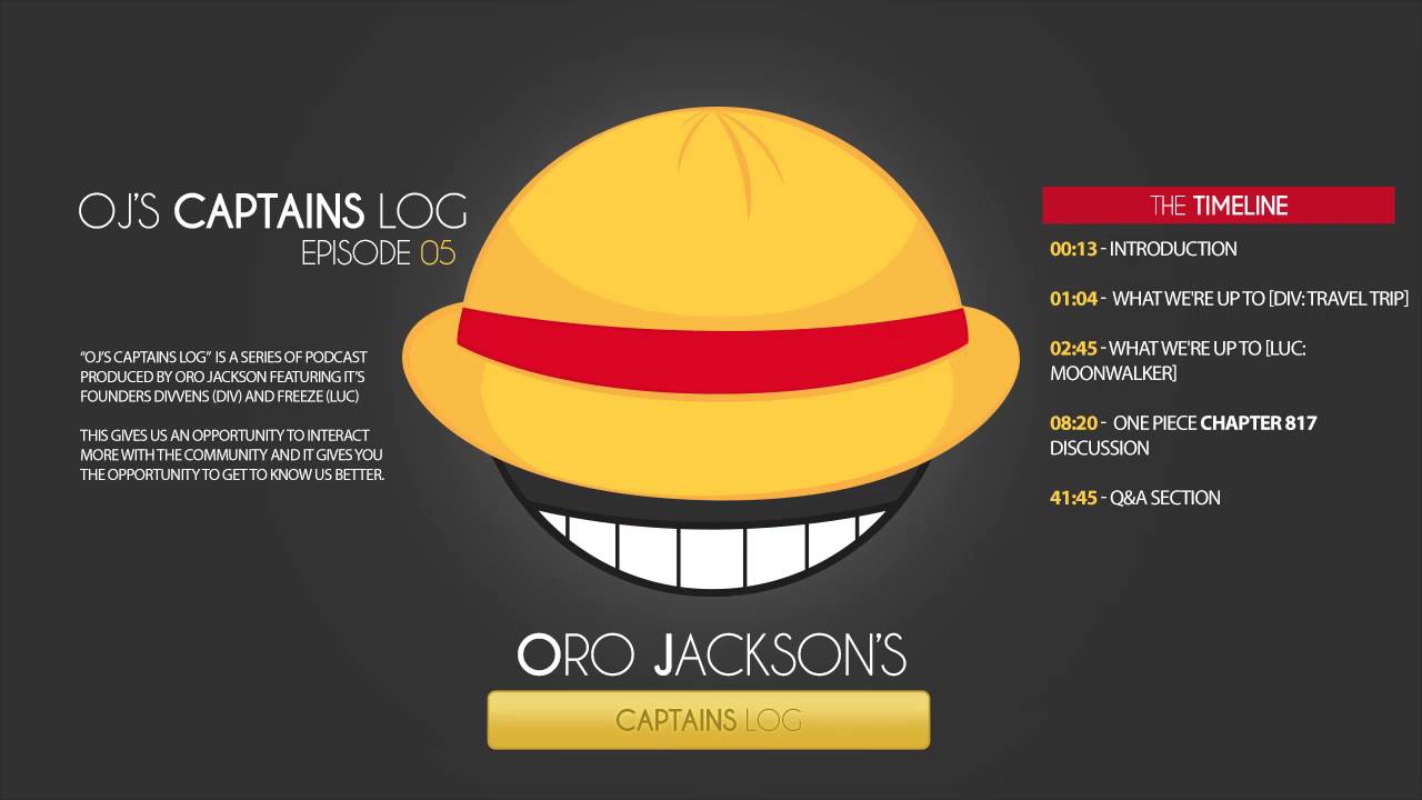 Oro Jackson S Captains Log Podcast Ep 5 Youtube