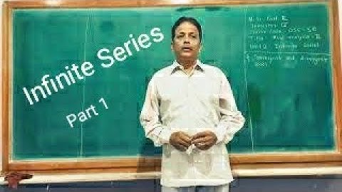 Real analysis II Unit 2 Infinite Series Part 1