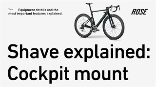 Shave explained: Cockpit mount @rosebikes