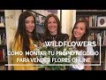 Cómo Montar Tu Propio Negocio y Vender Flores - Entrevista a WILDFLOWERS