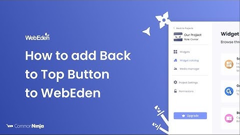 How to add a Back to Top Button to WebEden